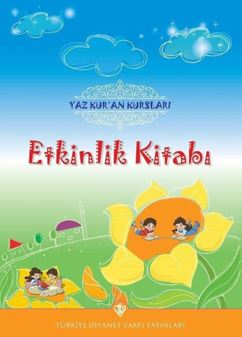 Yaz Kur'an Kursları Dinimi Öğreniyorum