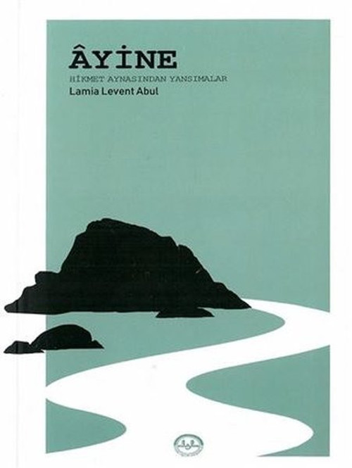 Ayine - Hikmet Aynasından Yansımalar