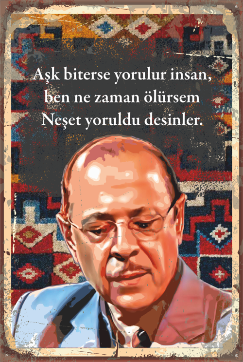 Aşk Biterse Yorulur İnsan Neşet Ertaş Retro Ahşap Poster 20x30