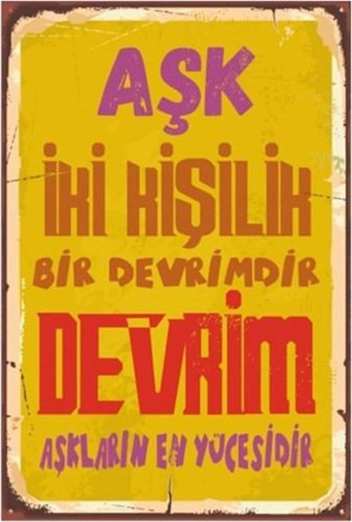Aşk Iki Kişilik Bir Devrimdir Devrim Aşkların En Yücesidir 20x30