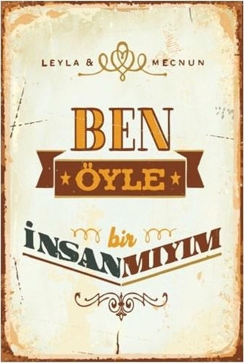 Ben Böyle Bir Insan Mıyım Leyla Ile Mecnun 20x30