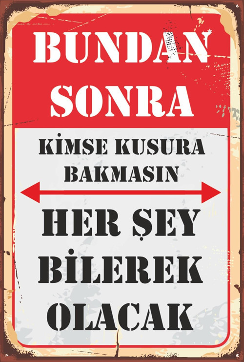 Bundan Sonra Her Şey Bilerek Olacak Duvar Yazıları 20x30
