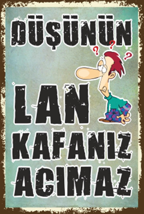 Düşünün Kafanız Acımaz Duvar Yazısı Retro Ahşap Poster 20x30