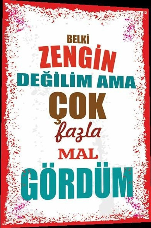 Duvar Yazıları Belki Zengin Değilim Ama Retro Ahşap Poster 20x30
