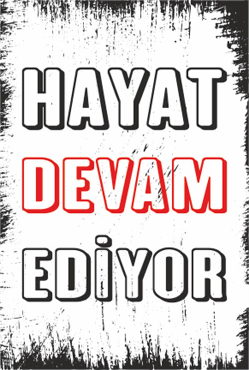 Hayat Devam Ediyor Motivasyon Duvar Yazıları Retro Ahşap Poster-