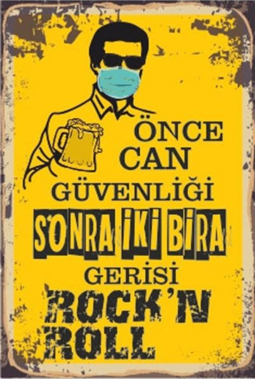Koronavirüs Önce Can Güvenliği Gerisi Rockn Roll 20x30