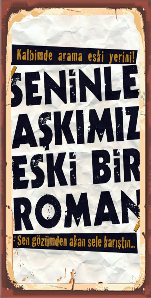 Kalbimde Arama Eski Yerini Seninle Aşkımız Eski Bİr Roman 20x30