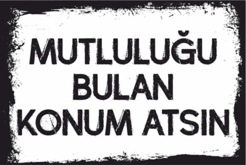 Mutluluğu Bulan Konum Atsın Komik Sözler Retro Ahşap Poster-