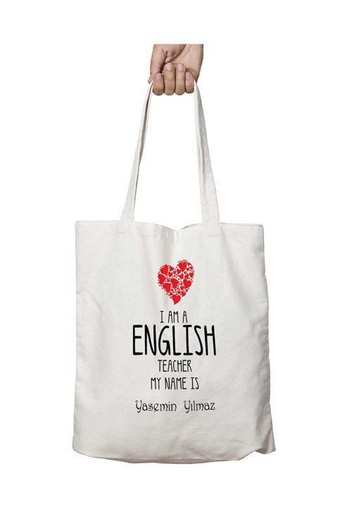 Art hedi̇ye Kişiye Özel I am a English Teacher İngilizce Öğretmeni iki Tarafı Kalıcı Baskılı Yıkanabilir Çanta