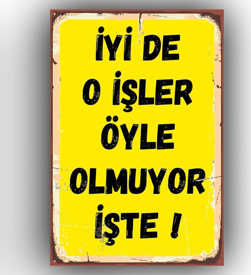 İyi De O İşler yazılı Ahşap Tablo 20x30