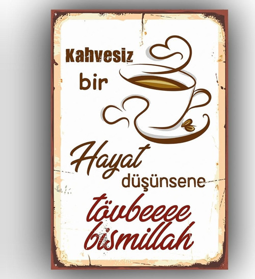 Kahvesiz Bir Hayat yazılı Ahşap Tablo 20x30