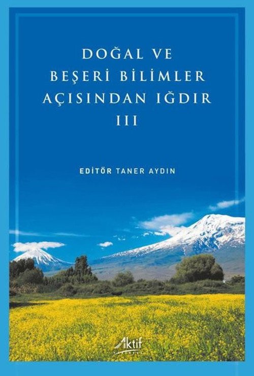Doğal ve Beşeri Bilimler Açısından Iğdır - 3