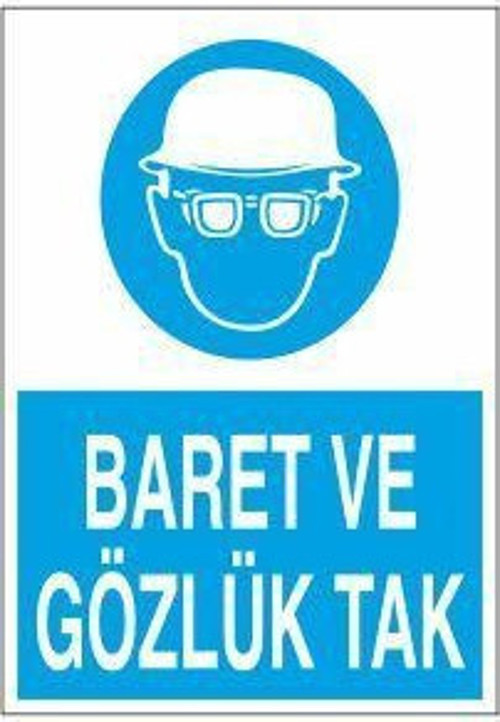 Baret Ve Gözlük Tak Uyarı Levhası