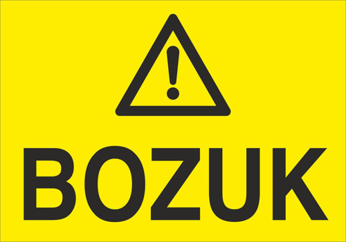 Bozuk Uyarı Levhası