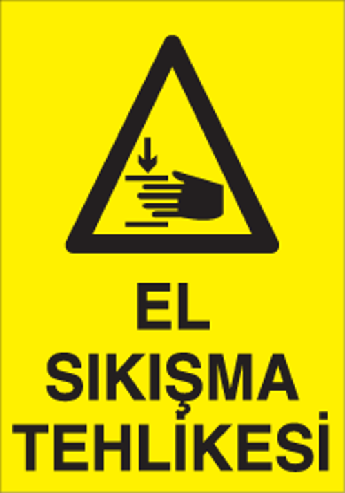 El Sıkışma Tehlikesi Uyarı Levhası