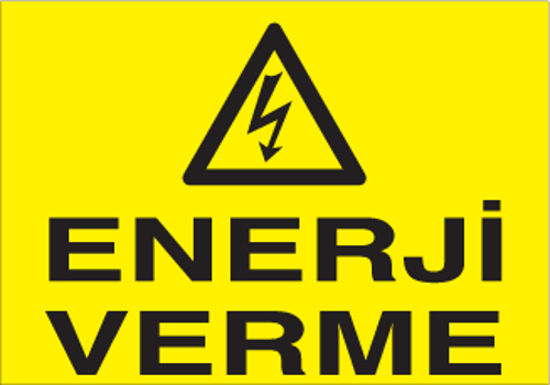 Enerji Verme Uyarı Levhası