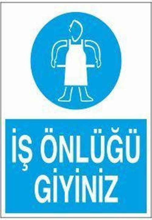 İş Önlüğü Giyiniz Uyarı Levhası