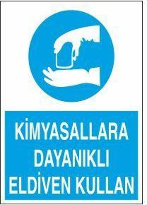 Kimyasallara Dayanıklı Eldiven Giy Uyarı Levhası