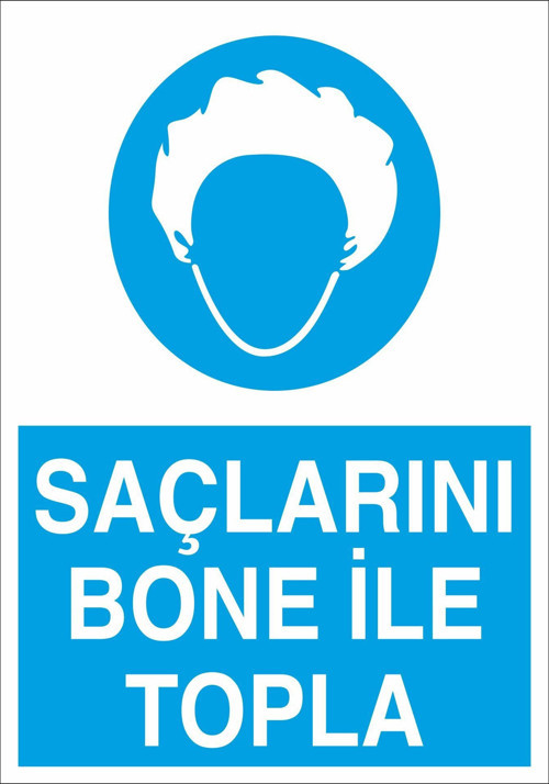 Saçlarını Bone İle Topla Uyarı Levhası