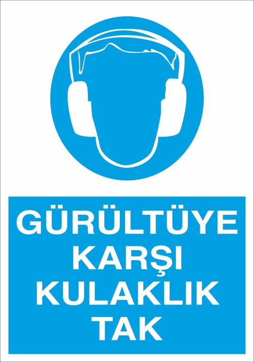 Gürültüye Karşı Kulaklık Tak Uyarı Levhası