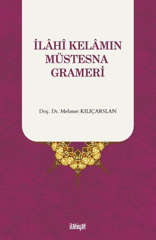 İlahi Kelamın Müstesna Grameri