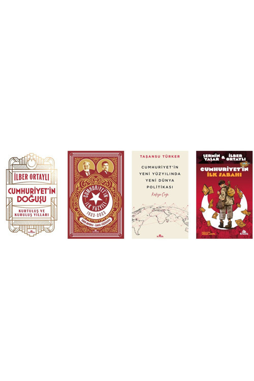 Cumhuriyet'İn Doğuşu /Cumhuriyet'İn İlk Sabahı/C.İlk Yüzyılı/C.Y.Yeni Dünya Politkası 4 Kitap Set
