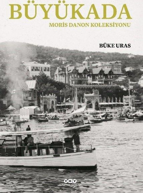 Büyükada - Moris Danon Koleksiyonu