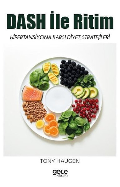 Dash İle Ritim - Hipertansiyona Karşı Diyet Stratejileri