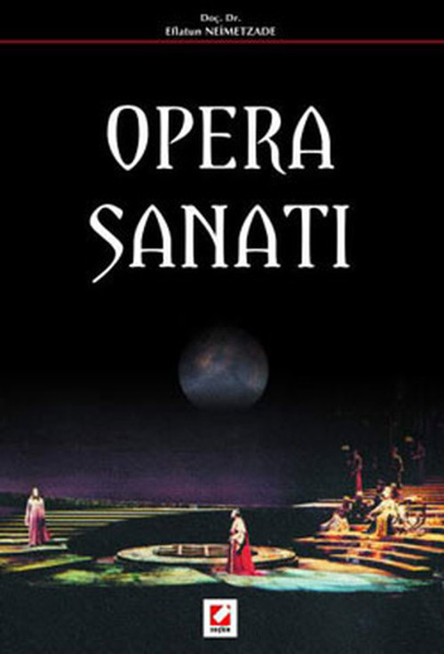 Seçkin Yayıncılık Opera Sanatı