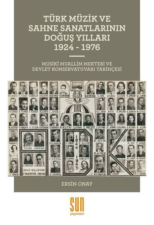 Türk Müzik ve Sahne Sanatlarının Doğuş Yılları 1924 - 1976