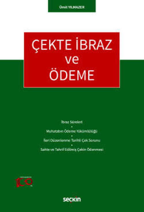 Çekte İbraz ve Ödeme Ümit Yılmazer 1. Baskı, Ekim 2023