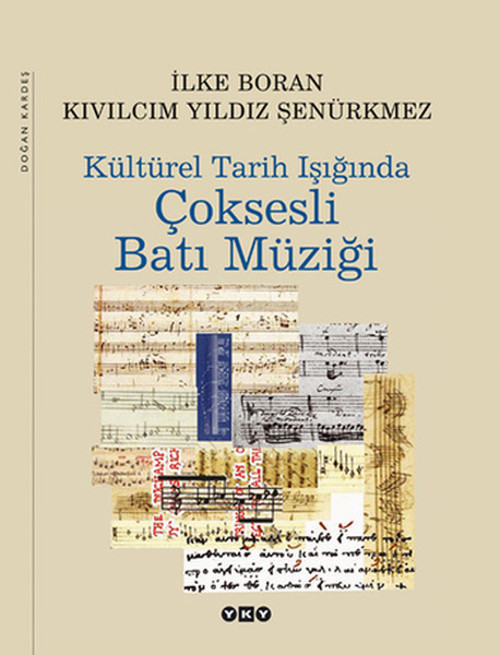 Kültürel Tarih Işığında Çoksesli Batı Müziği (2. Hamur)