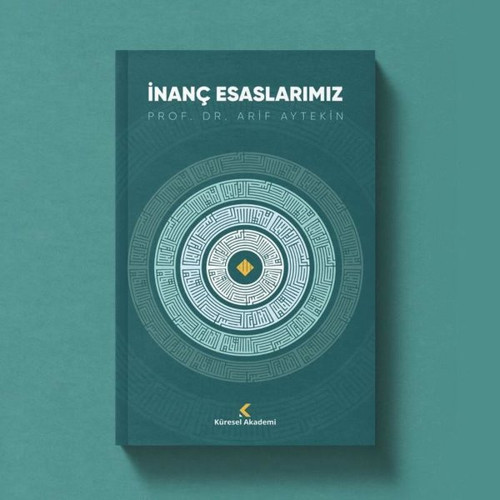 Küresel Akademi İnanç Esaslarımız