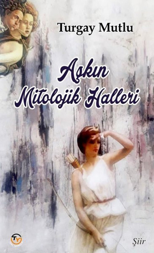 Aşkın Mitolojik Halleri