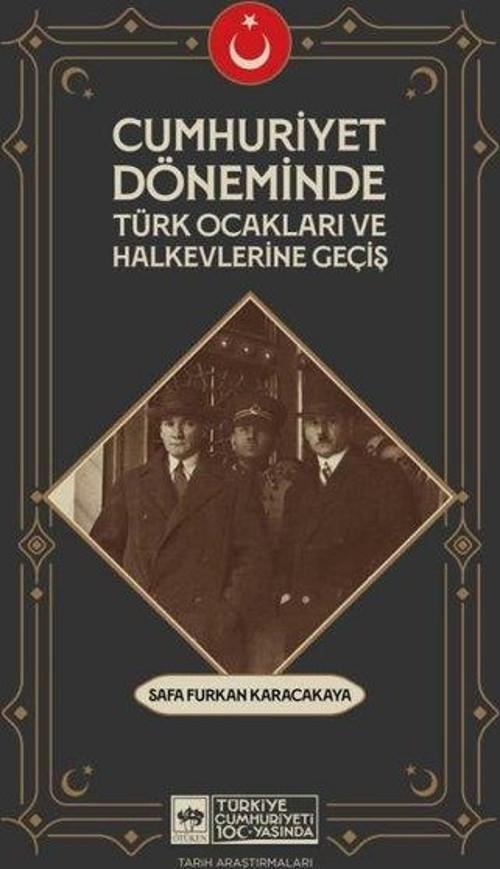 Cumhuriyet Döneminde Türk Ocakları ve Halkevlerine Geçiş