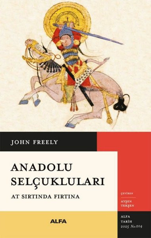 Anadolu Selçukluları - At Sırtında Fırtına