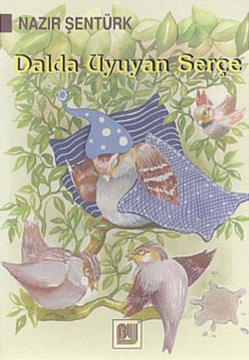 Dalda Uyuyan Serçe-Öykü Denizi Dizisi-3.Sınıf