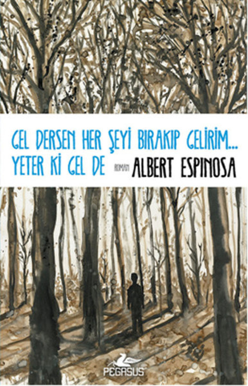 Gel Dersen Her Şeyi Bırakıp Gelirim... Yeter ki Gel De