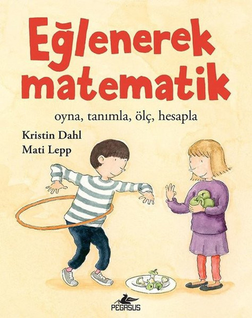 Eğlenerek Matematik: Oyna-Tanımla-Ölç-Hesapla