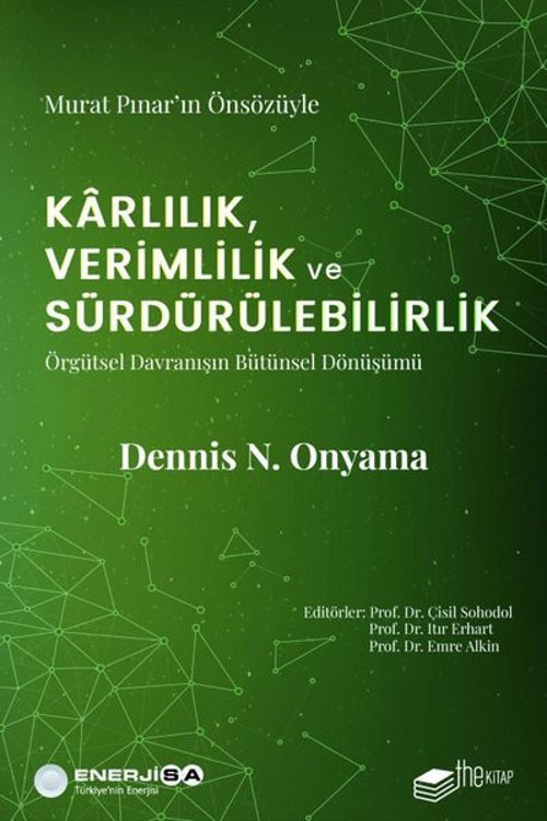 Karlılık, Verimlilik ve Sürdürülebilirlik: Örgütsel Davranışın Bütünsel Dönüşümü