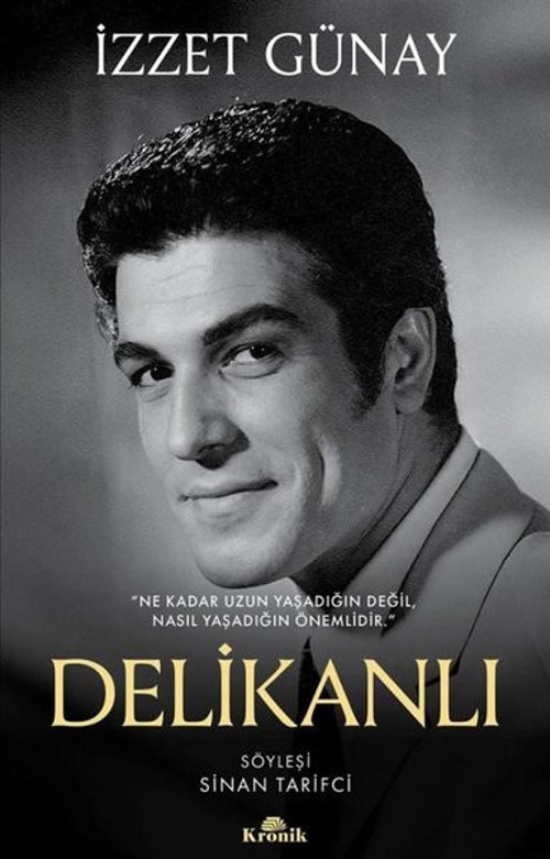 Delikanlı - Ne Kadar Uzun Yaşadığın Değil Nasıl Yaşadığın Önemlidir