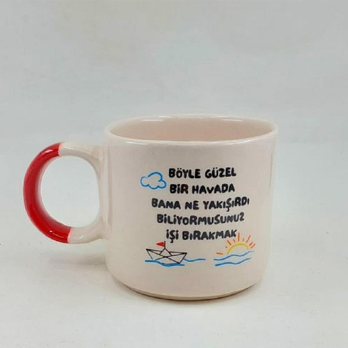 Böyle Güzel Bir Havada Bana Ne Yakışırdı Baskılı Kırmızı Kulplu P Kupa