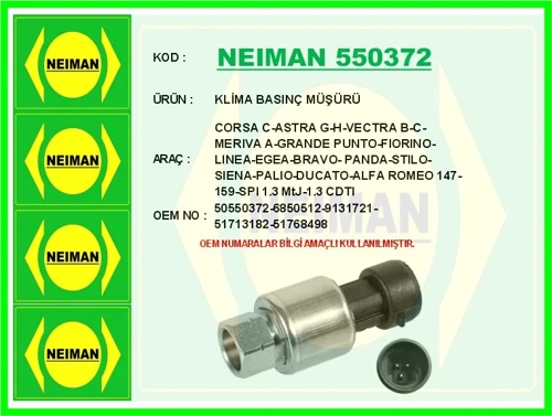KLİMA BASINÇ MÜŞÜRÜ CORSA C-ASTRA G-H-VECTRA B-C-MERIVA A-GRANDE PUNTO-FIORINO-LINEA-EGEA-BRAVO- PAN 50550372 6850512 9131721 51713182 5