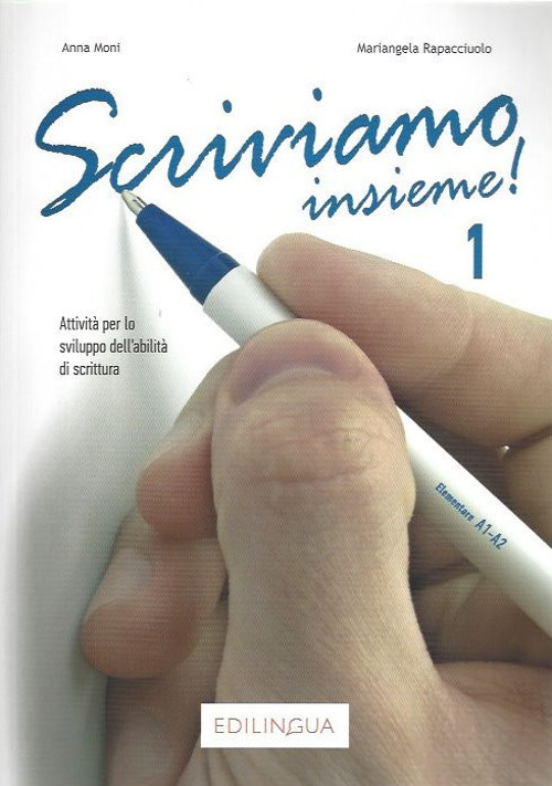 Scriviamo Insieme! 1 A1-A2