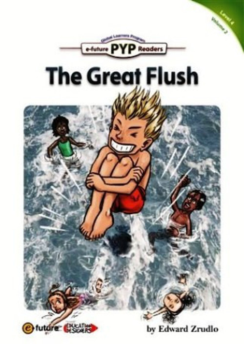 The Great Flush (PYP Readers.4)