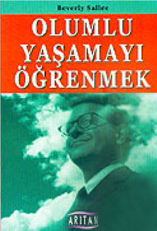 Olumlu Yaşamayı Öğrenmek