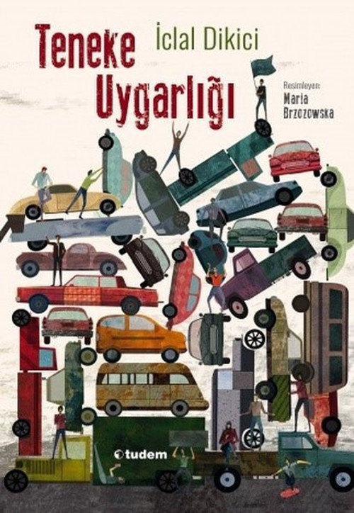 Tudem Yayınları Teneke Uygarlığı