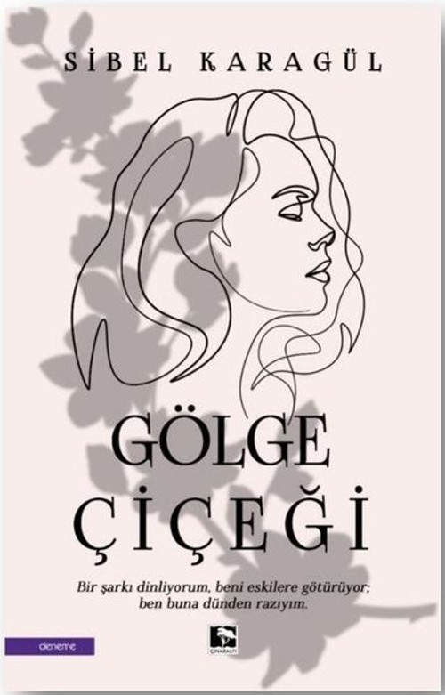 Çınaraltı Yayınları Gölge Çiçeği