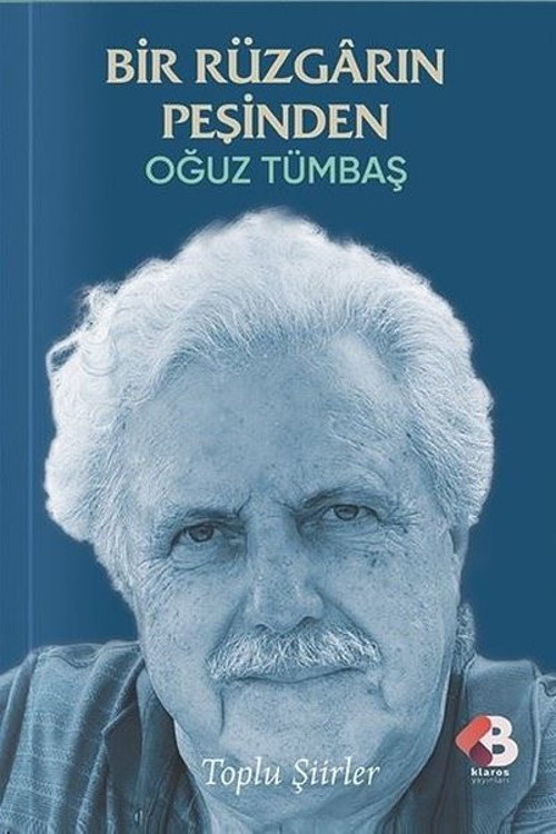 Bir Rüzgarın Peşinden - Toplu Şiirler