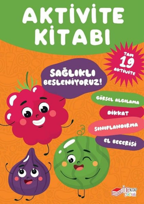 Sağlıklı Besleniyoruz! Aktivite Kitabı - Tam 19 Aktivite